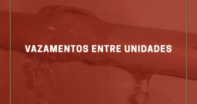 Vazamentos entre unidades: como proceder?