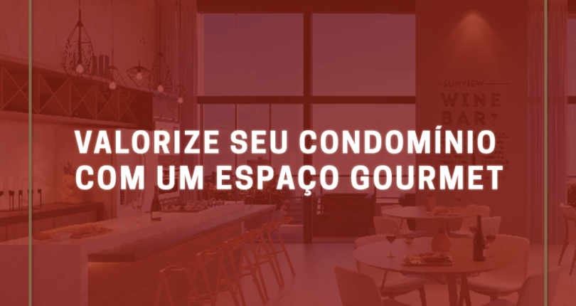 Valorize seu imóvel ou condomínio com um espaço gourmet